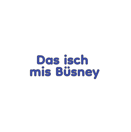 Das isch mis Büsney - Sticker