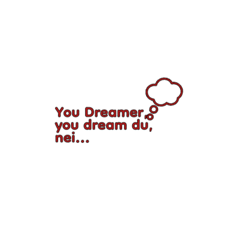 You Dreamer - Sticker