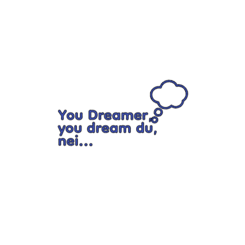 You Dreamer - Sticker